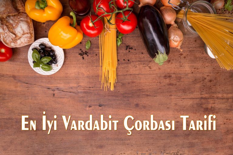 En İyi Vardabit Çorbası Tarifi