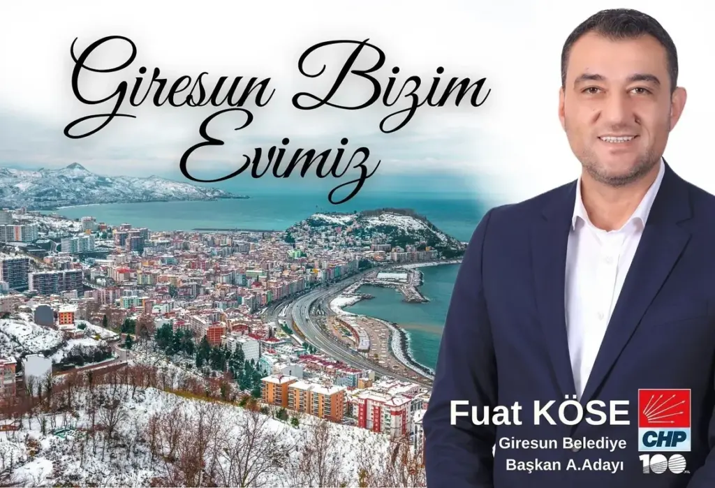 CHP Giresun Belediye Başkan Adayı Fuat Köse